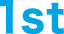 1st